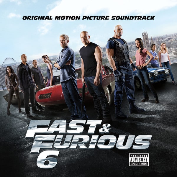 Fast & Furious 6 (Original Motion Picture Soundtrack)