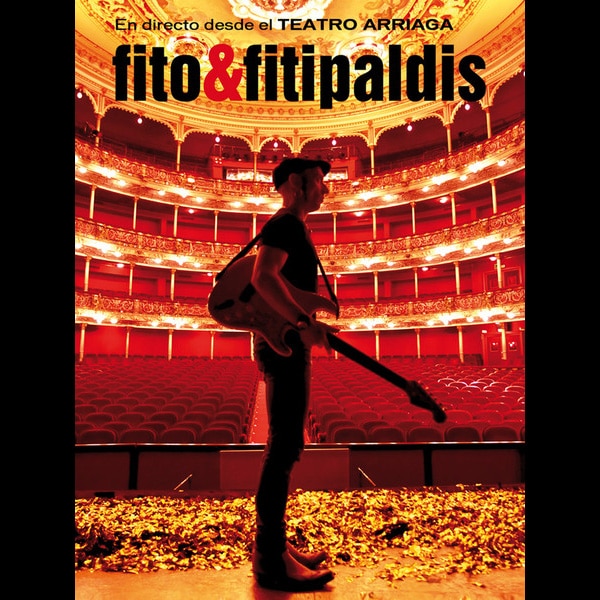 Fito y Fitipaldis En directo desde el Teatro Arriaga