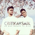 Lo que nunca te dije, el álbum debut de Crítika y Sáik