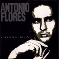 Cosas Mías (Edición 20 Aniversario): Disco homenaje a Antonio Flores
