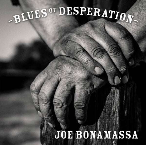 Blues of  desperation, lo nuevo de Joe Bonamassa